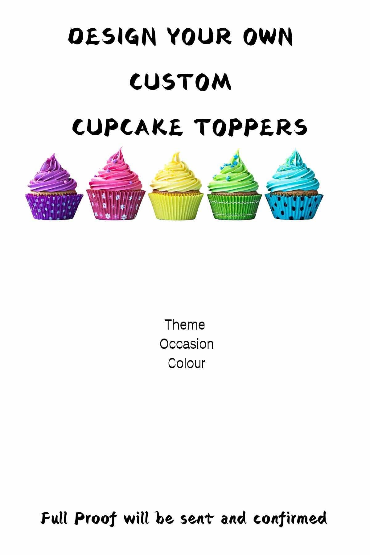 Create Your Own Custom Set Of 6 Cupcake Toppers